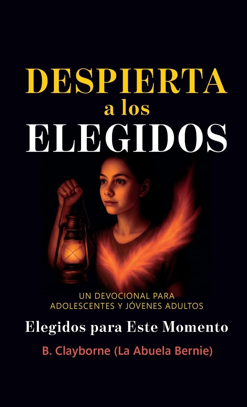 Despierta a los Elegidos: Un devocional para adolescentes y jóvenes adultos