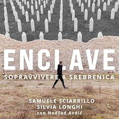 Enclave - Sopravvivere a Srebrenica copertina
