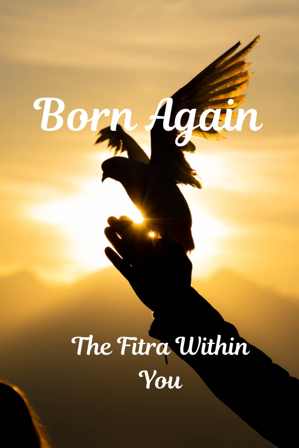 Born Again: The Fitra Within You