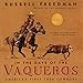 In the Days of the Vaqueros