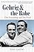 Gehrig and the Babe: The Friendship and the Feud