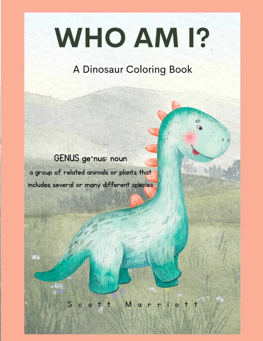 A Dinosaurs Coloring Book: Learn & Color