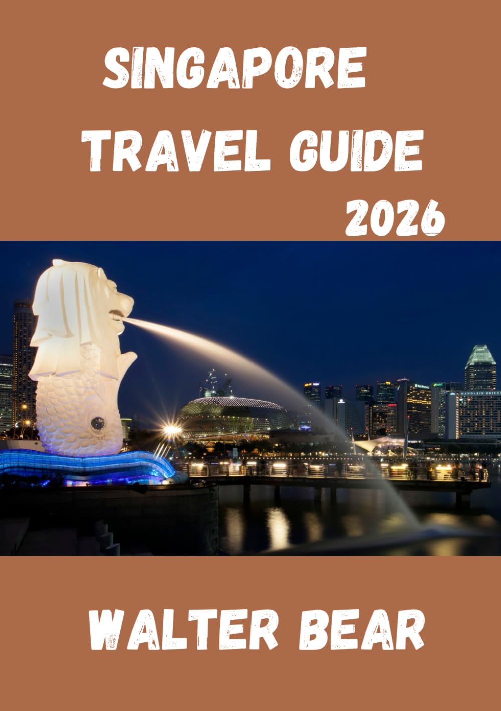 Singapore Travel Guide 2026