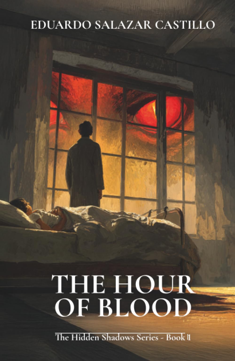 The Hour of Blood: The Hidden Shadows Series - Book 1