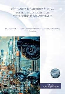 Vigilancia biométrica masiva, inteligencia artificial y derechos fundamentales