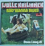 wolle kriwanek ufo you tube  Bad\'wanna blues (1975) / Vinyl single [Vinyl-Single 7\'\']