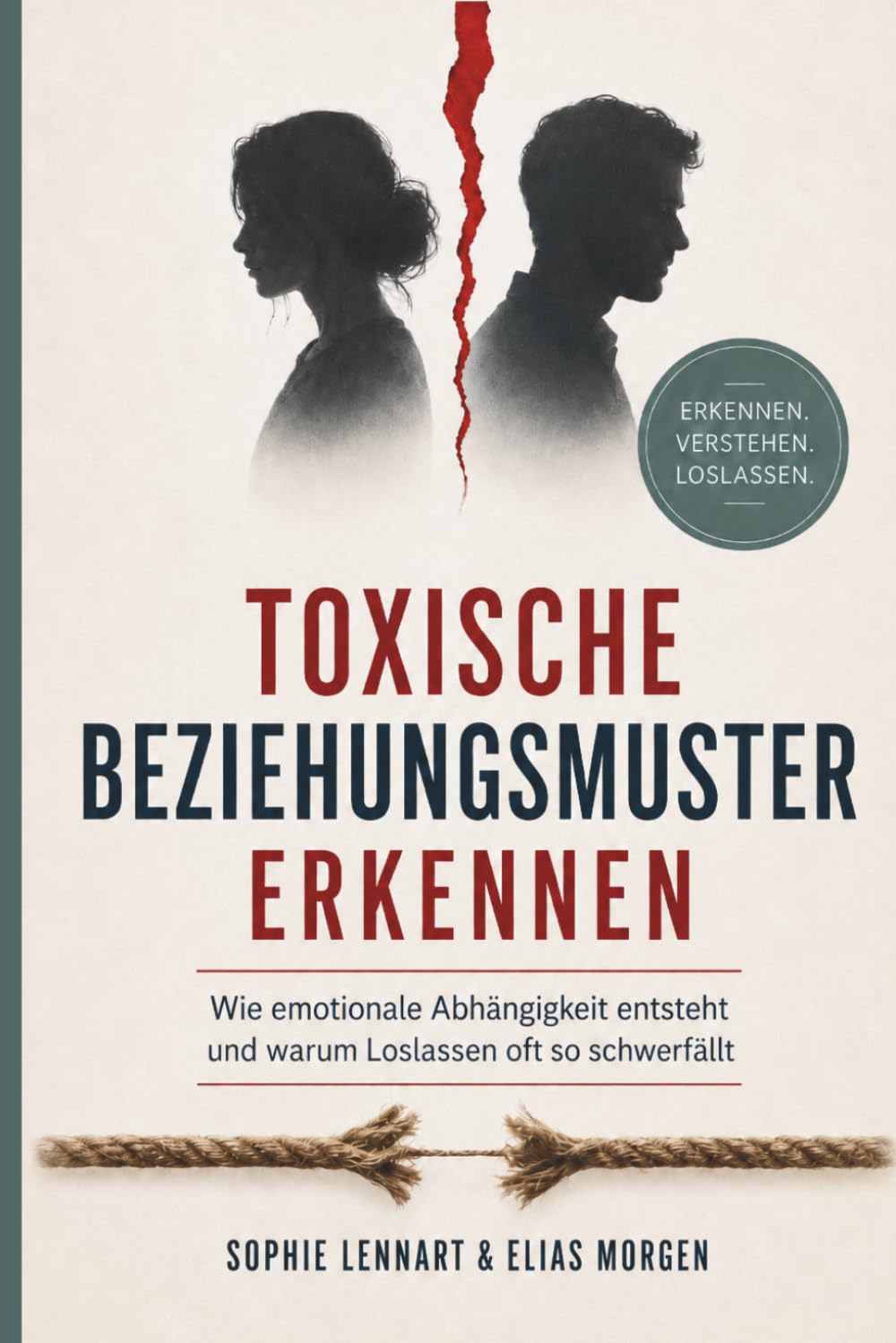 Toxische Beziehungsmuster erkennen: Wie emotionale Abhängigkeit entsteht und warum Loslassen oft so schwerfällt