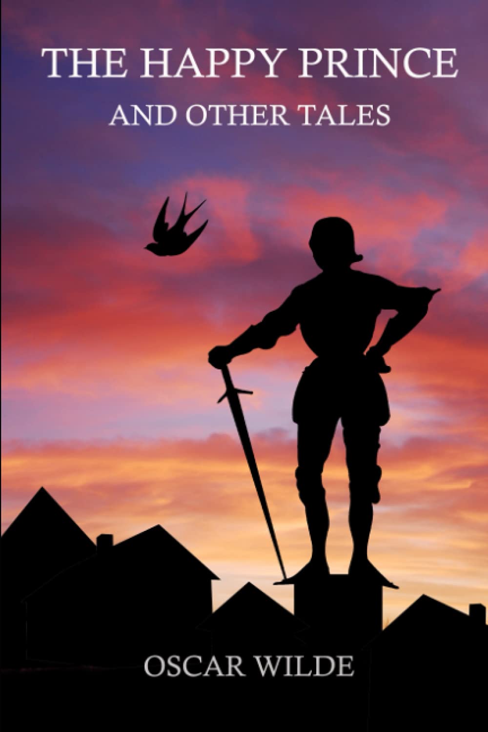 The Happy Prince and Other Tales: With original illustrations - annotated
