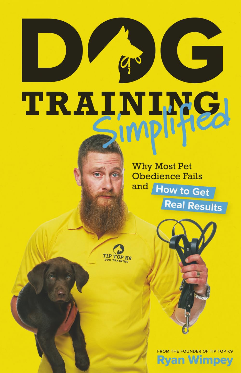Dog Training Simplified: Why Most Pet Obedience Fails and How to Get Real Results