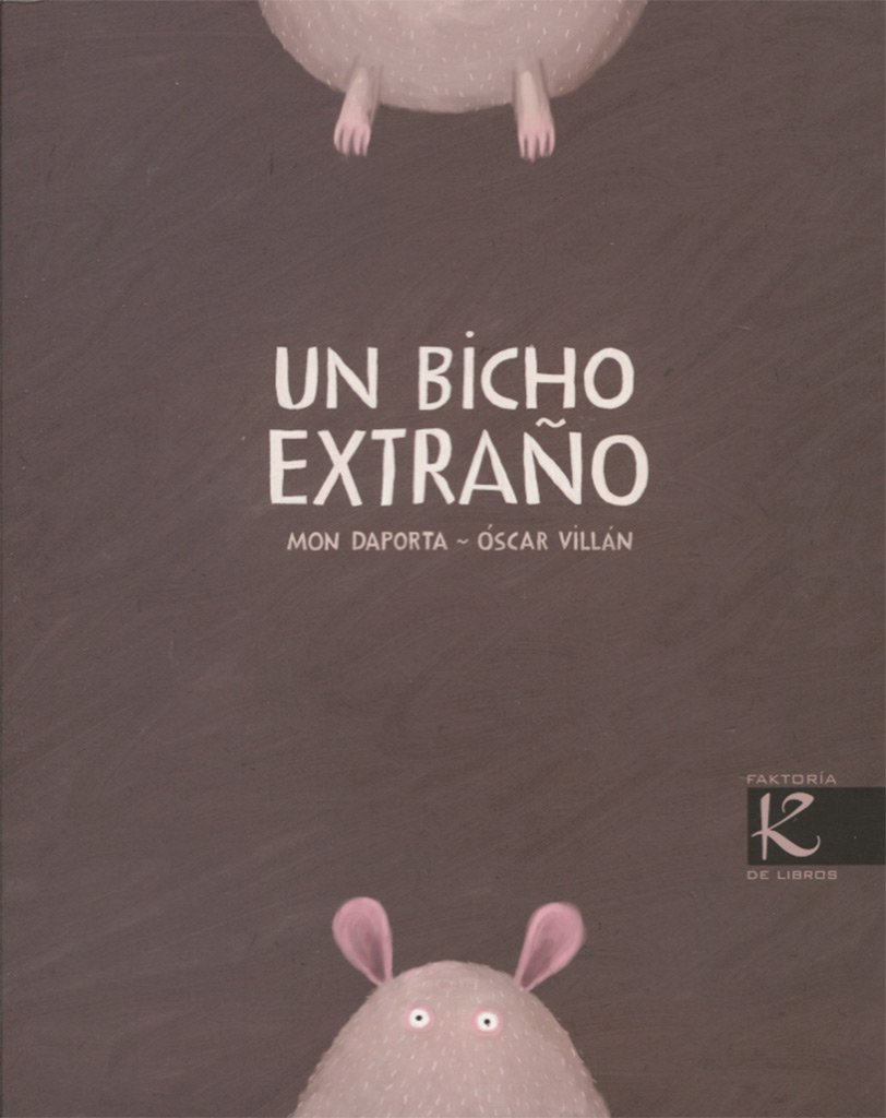 Un bicho extraño (Edic. anterior) (Álbum Infantil)