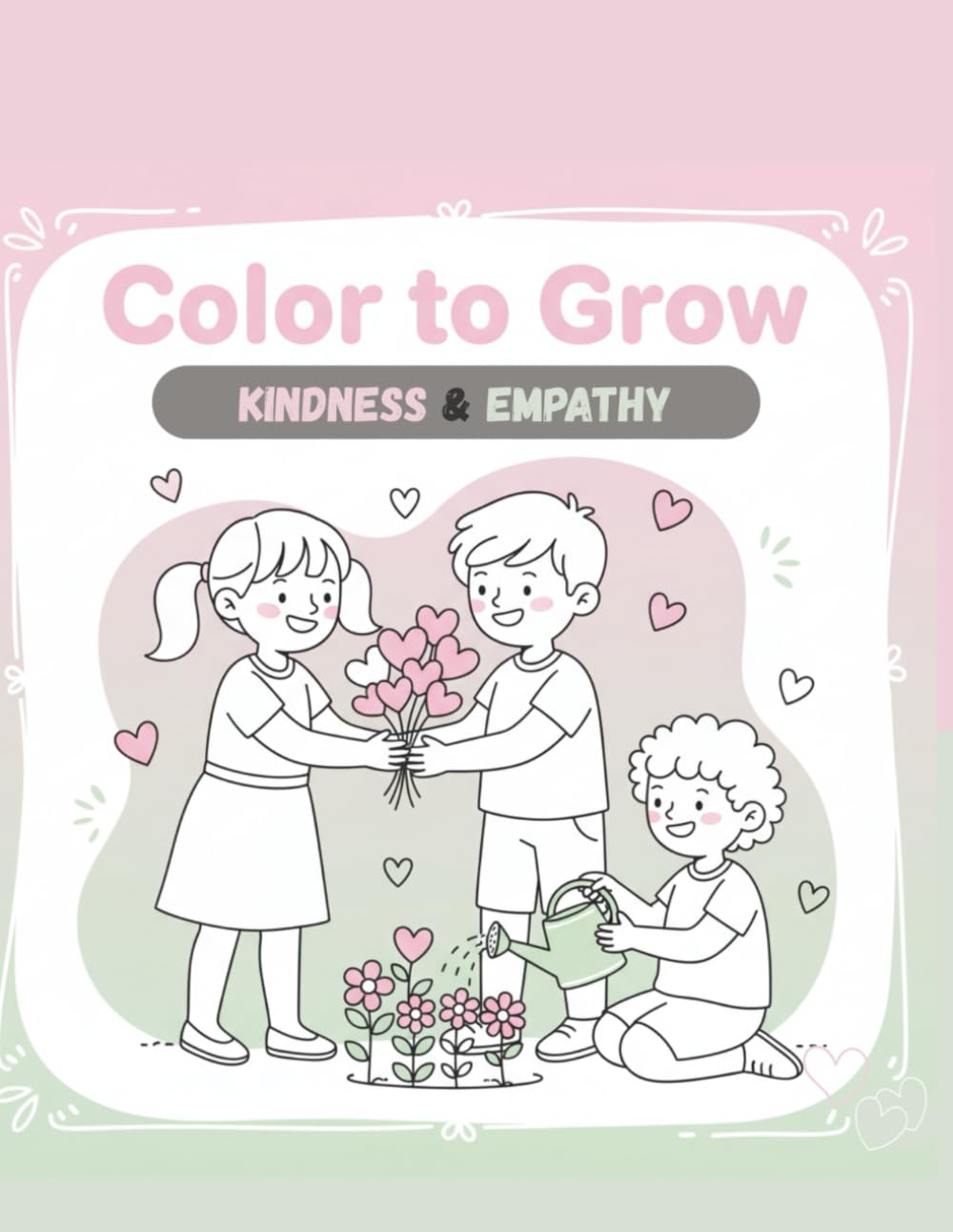 Color to Grow: Kindness & Empathy