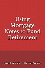 Using Mortgage Notes to Fund Retirement