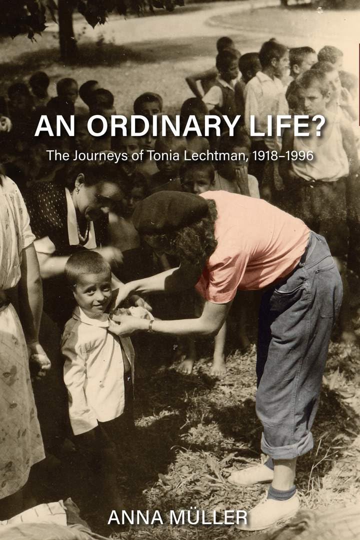 An Ordinary Life The Journeys of Tonia Lechtman livre histoire 1918-1996