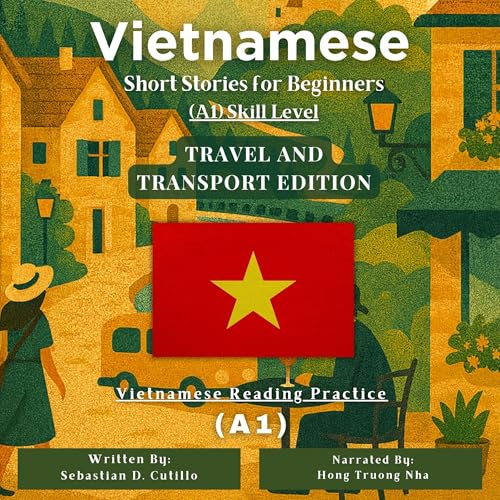 『Vietnamese Short Stories for Beginners (A1) Skill Level (Travel and Transport Edition)』のカバーアート