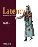 Latency: Reduce delay in software systems