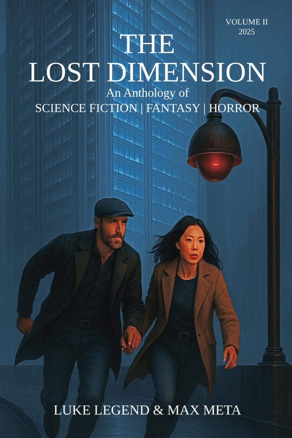 THE LOST DIMENSION — VOLUME II: An Anthology of SCIENCE FICTION | FANTASY | HORROR (THE LOST DIMENSION An Anthology of SCIENCE FICTION | FANTASY | HORROR)