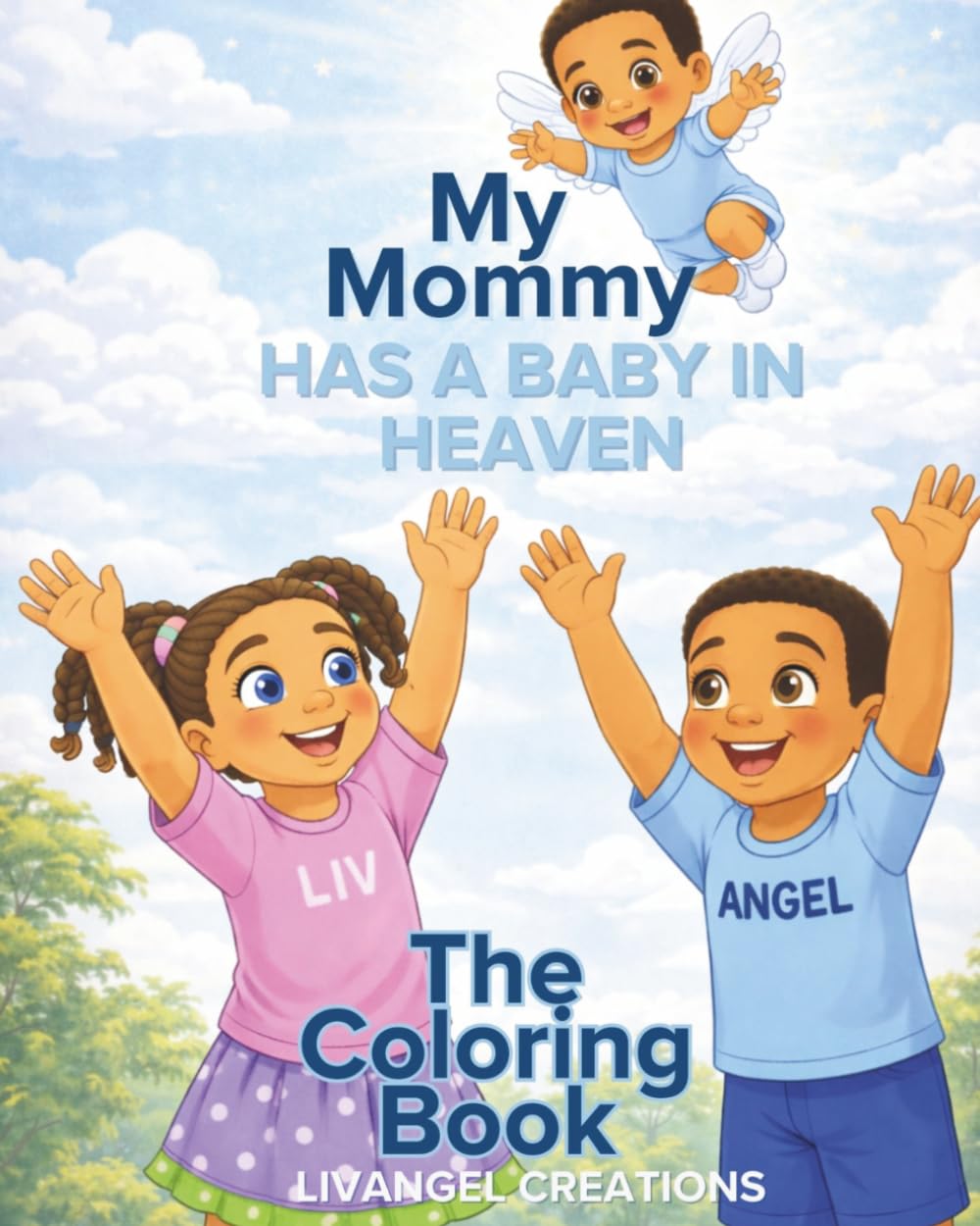 My Mommy has a Baby in Heaven: The Coloring Book