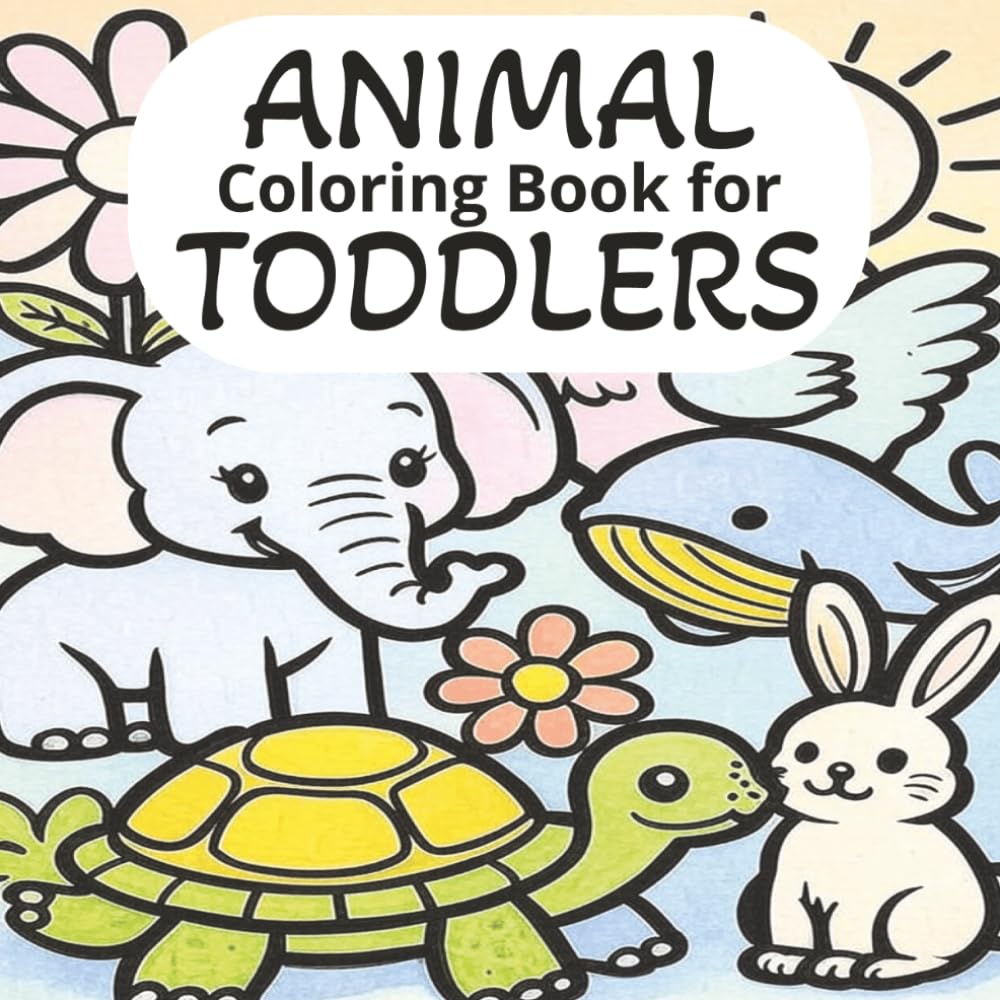 ANIMAL Coloring Book for TODDLERS: Fun Animal Coloring Book for Toddlers|100+ pages of Easy, Bold Designs in a perfect 8.5x8.5 Square size