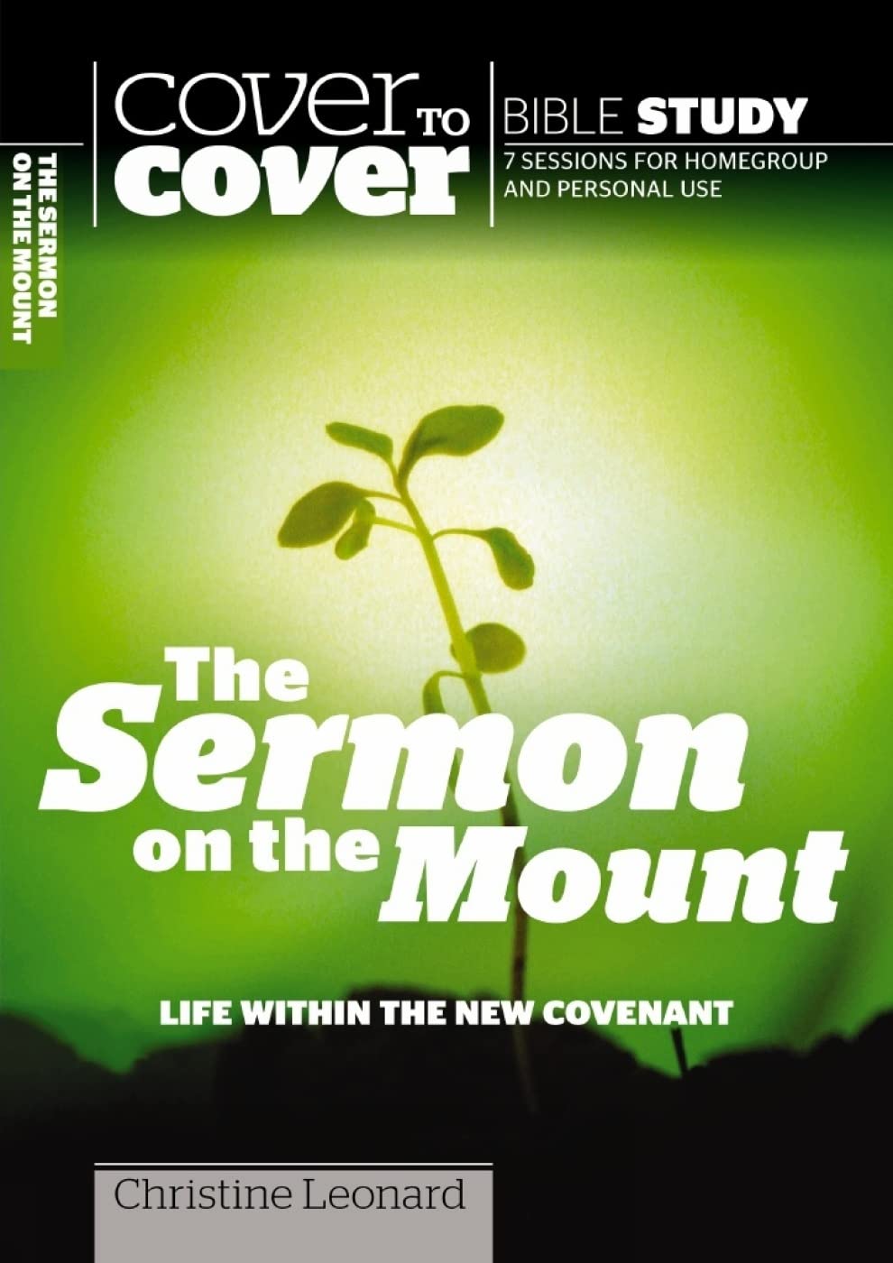Cover to Cover: The Sermon on the Mount - Life within the New Covenant (Cover to Cover Bible Study Guides)