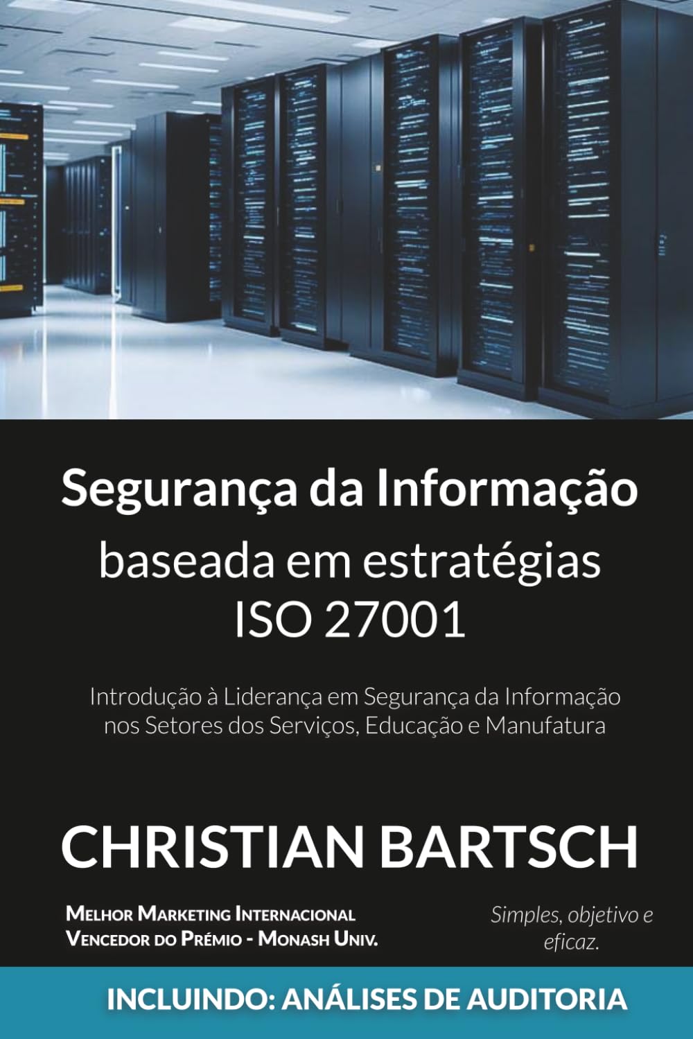 Segurança da Informação baseada nas estratégias da ISO 27001: Uma Introdução à Liderança em Segurança da Informação