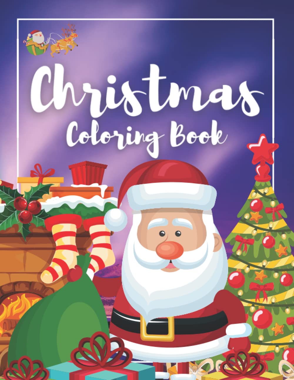 CHRISTMAS COLOURING BOOK: Fantastic Collection of Crazy Christmas Colouring Pages for Kids to Colour