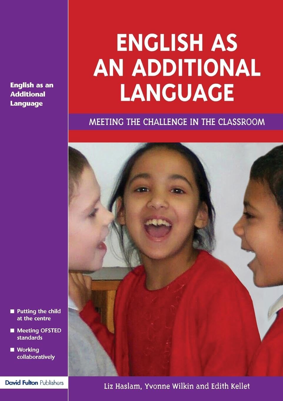 English as an Additional Language: Key Features of Practice