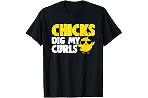 Chicks Dig My Curls Curly Hair Confidence T-Shirt