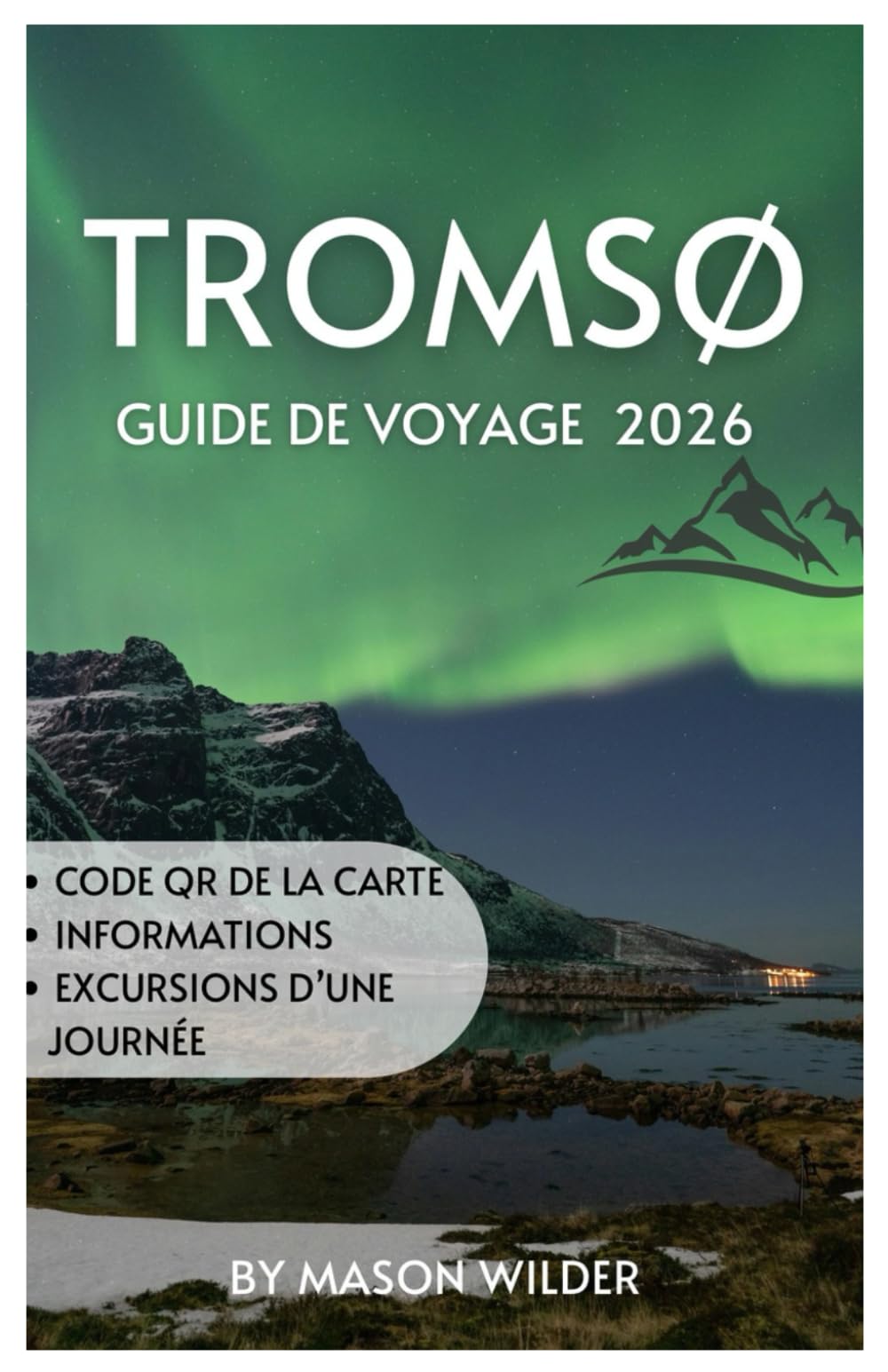 TROMSØ GUIDE DE VOYAGE 2026