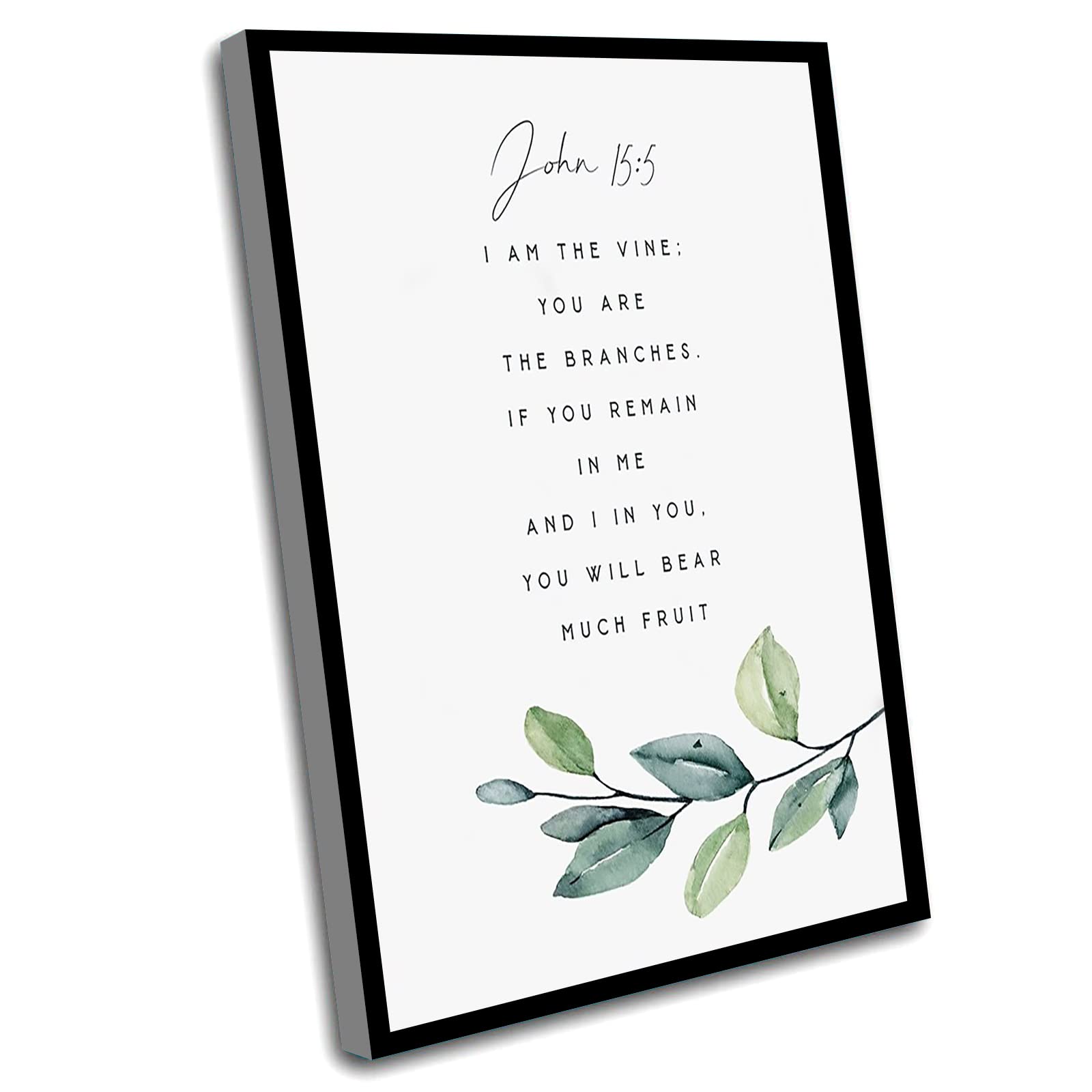 Amazon.com: Windrain Literary Quotes Wall Art,I Am The Vine And You Are  Branches John 15 5 Bible Verse Art Print Scripture Printable Baptism  Farmhouse Christian Jesus Christ,16x24 Inch Framed white 8: Posters