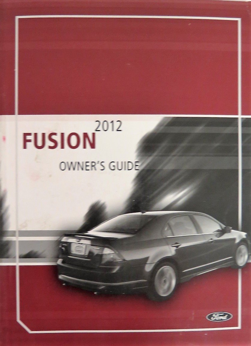 2012 FORD FUSION OWNER S MANUAL intelligence overview