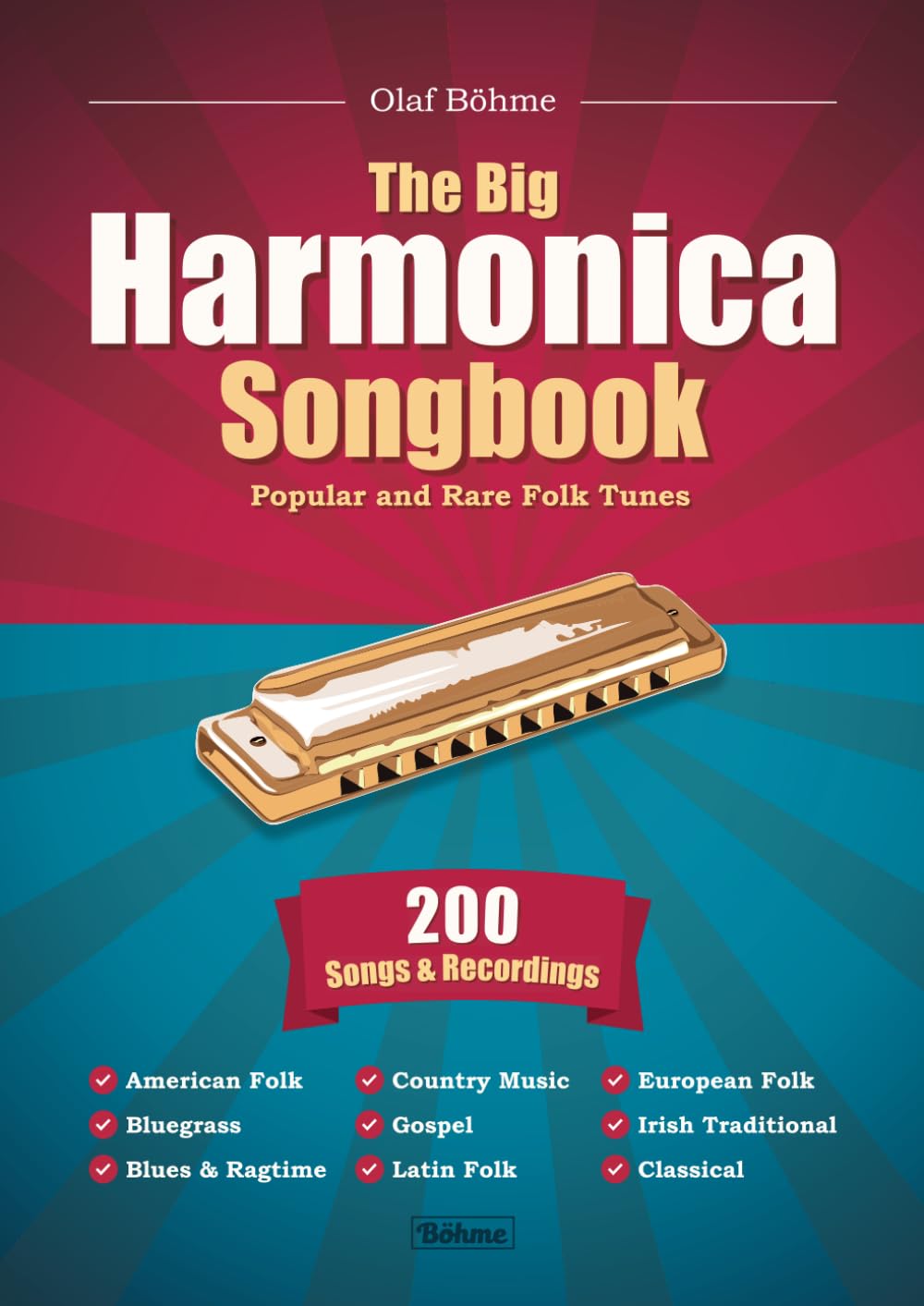 The Big Harmonica Songbook: Popular and Rare Folk Tunes, 200 Songs & Recordings