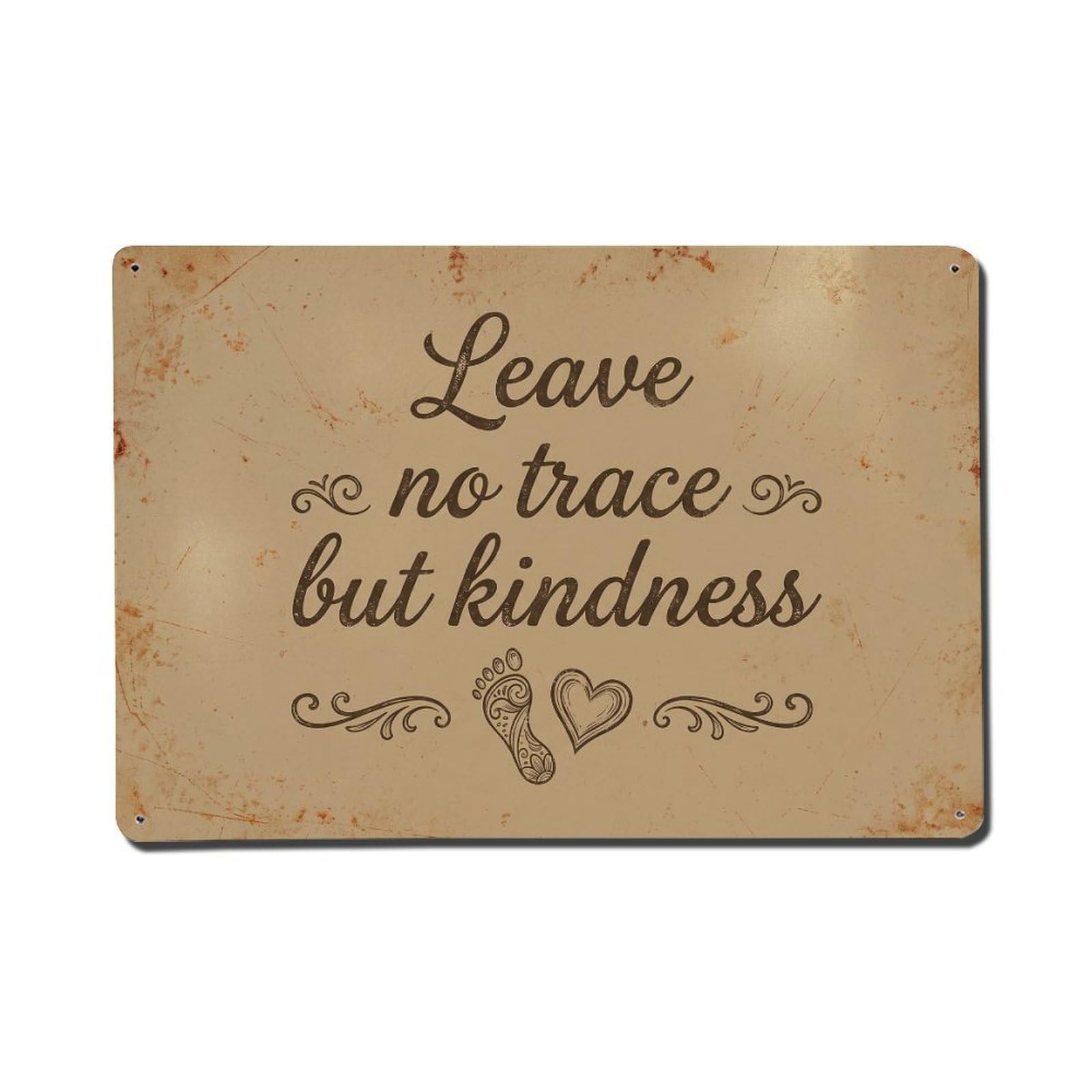 Olhnbad Style Leave No Trace But Kindness Positive Saying Metal Tin Sign