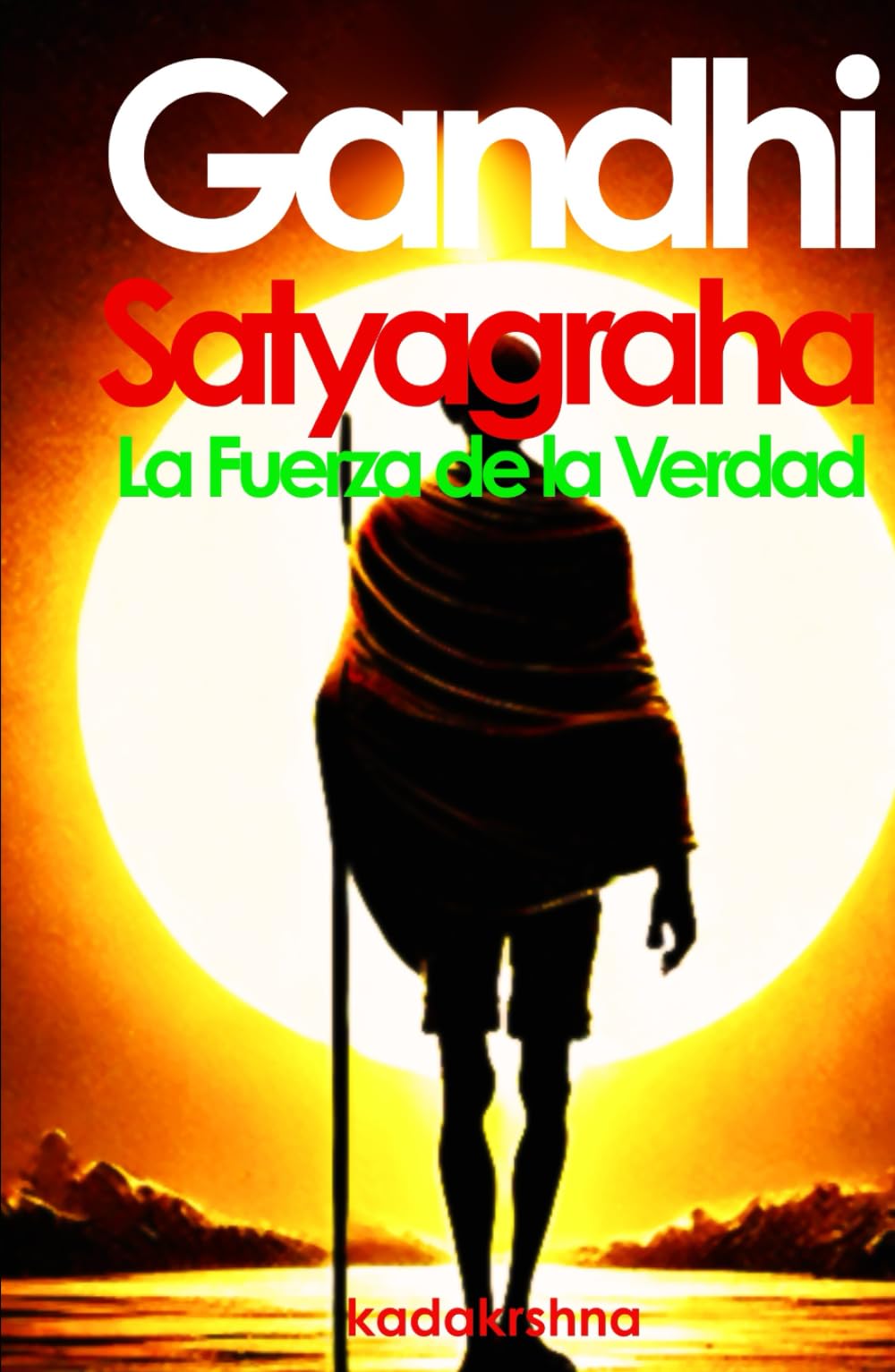 Gandhi, Satyagraha: La fuerza de la verdad (Maestros de la Conciencia: Guías de la Humanidad)