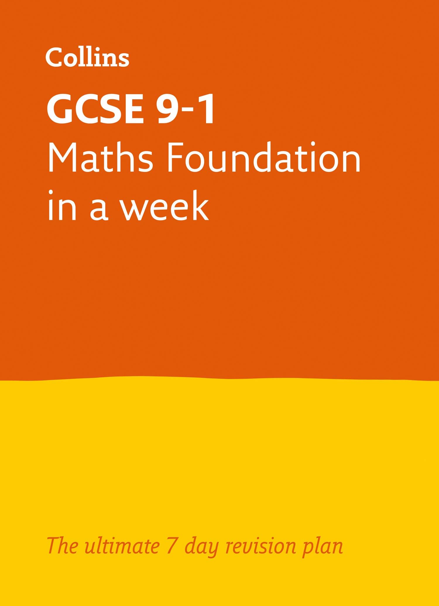 Letts GCSE 9-1 Revision Success - GCSE 9-1 Maths Foundation in a Week: Ideal for the 2024 and 2025 exams (Collins GCSE Grade 9-1 Revision)