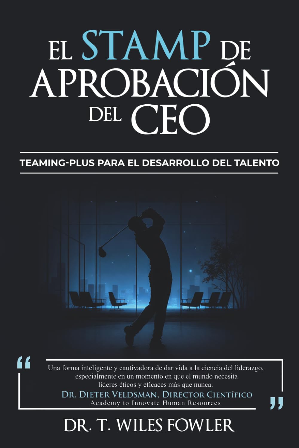El Stamp de Aprobación del CEO: Teaming-Plus para el desarrollo del talento