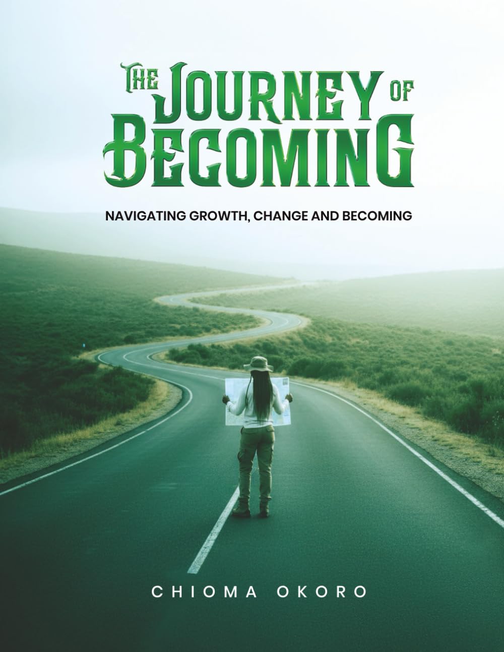 The Journey of Becoming: Navigating Growth, Change and Becoming.