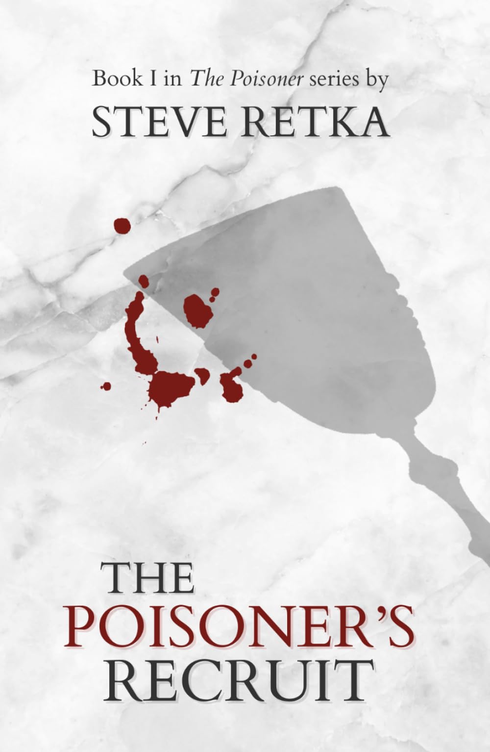 The Poisoner's Recruit: Book One of The Poisoner series