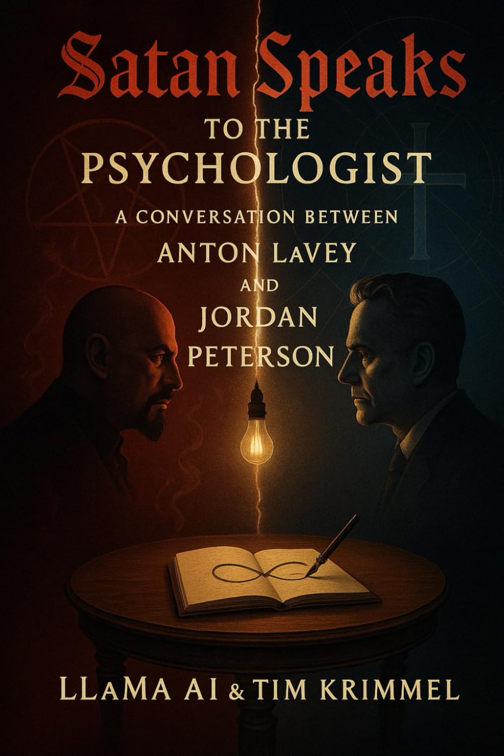Satan Speaks to the Psychologist: A Conversation Between Anton LaVey (Satanist) and Jordan Peterson (Christian)
