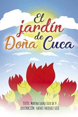 EL JARDIN DE DOÑA CUCA Cuento infantil sobre trabajo en equipo (Spanish Edition)
