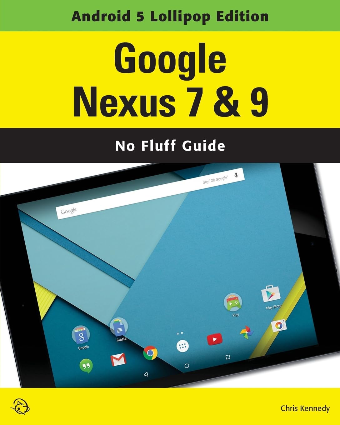 Google Nexus 7 & 9 (Android 5 Lollipop Edition) Paperback – November 19, 2014