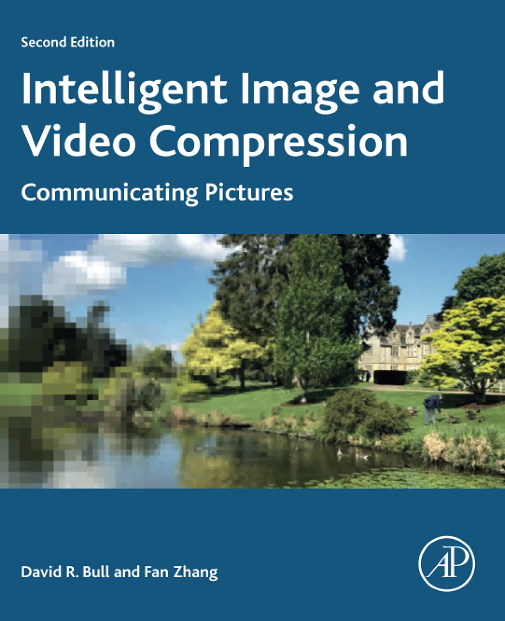Intelligent Image and Video Compression: Communicating Pictures