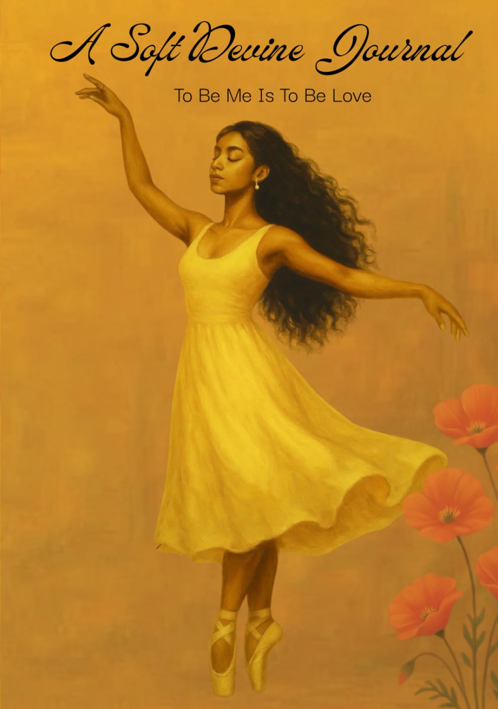 A Soft Devine Journal: To Be Me Is To Be Love      Hardcover – October 1, 2025