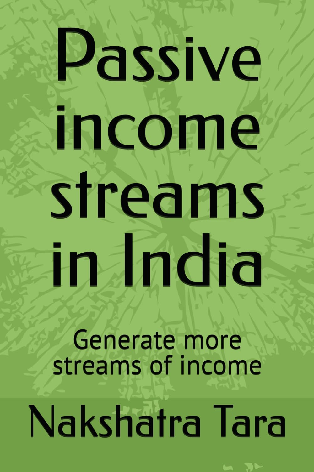 Passive income streams in India: Generate more streams of income
