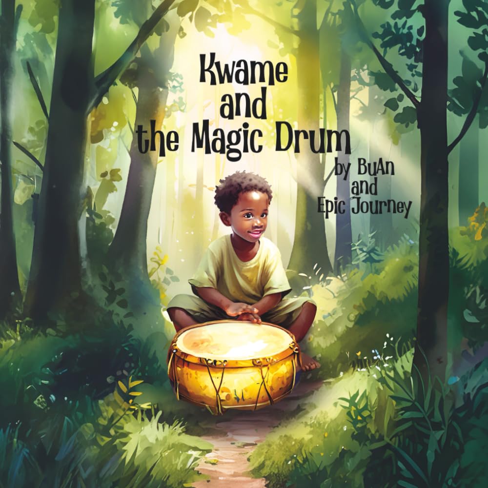 Kwame and the Magic Drum: An African tale that helps children learn bravery and kindness.