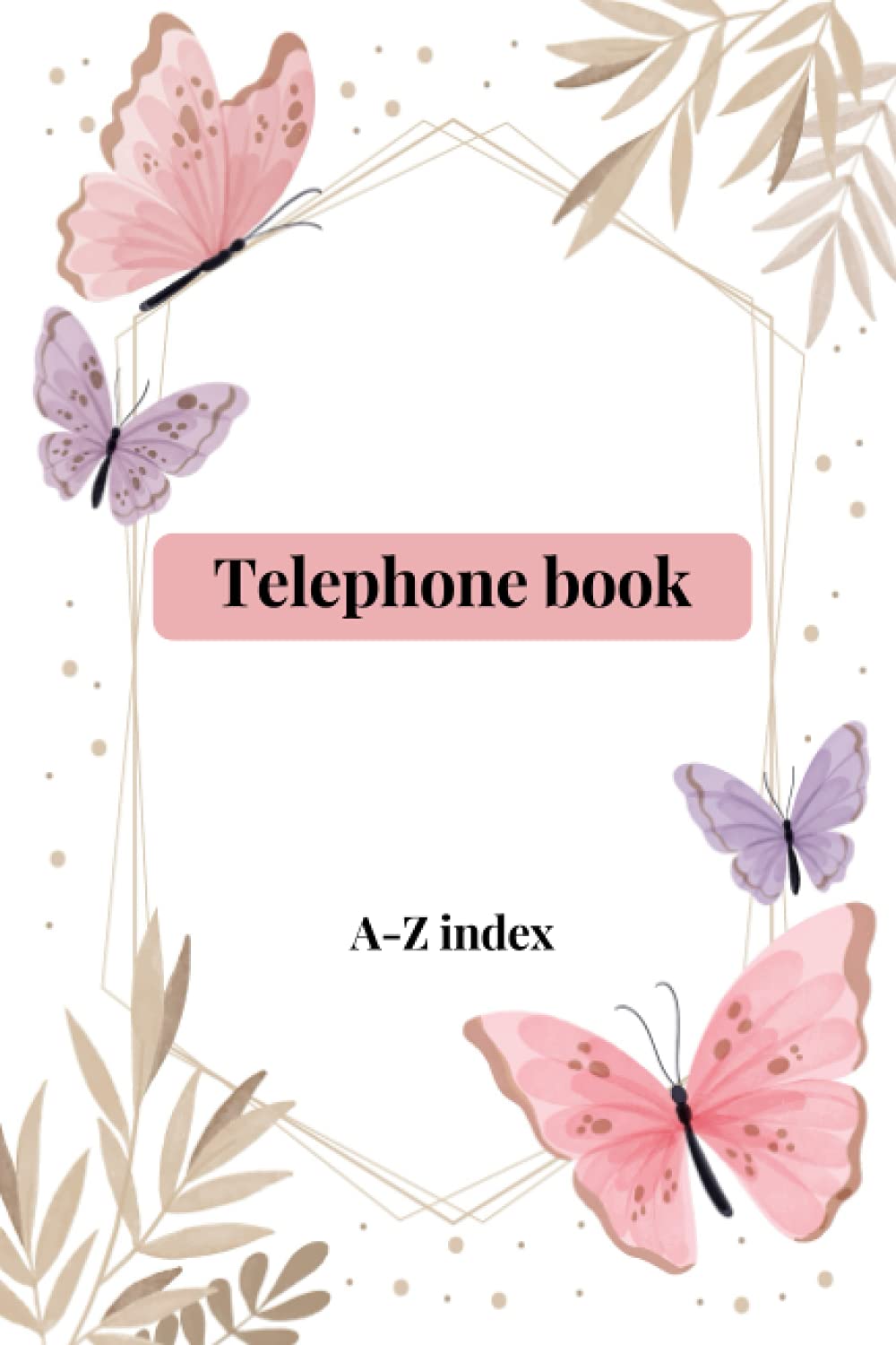 Telephone Book A-Z: A5 Telephone Directory Book | telephone book a-z | a5 telephone book | Alphabetical Organizer Journal Notebook| phone book . size 6×9 in(hz24ef2zft)
