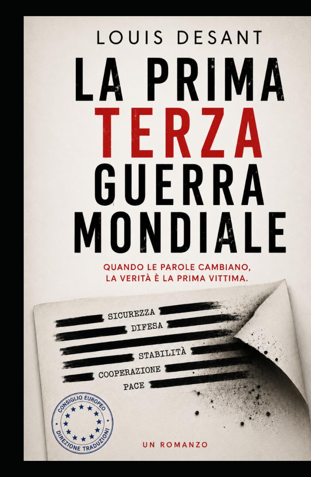 La Prima Terza Guerra Mondiale: Quando le parole cambiano, la verità è la prima vittima