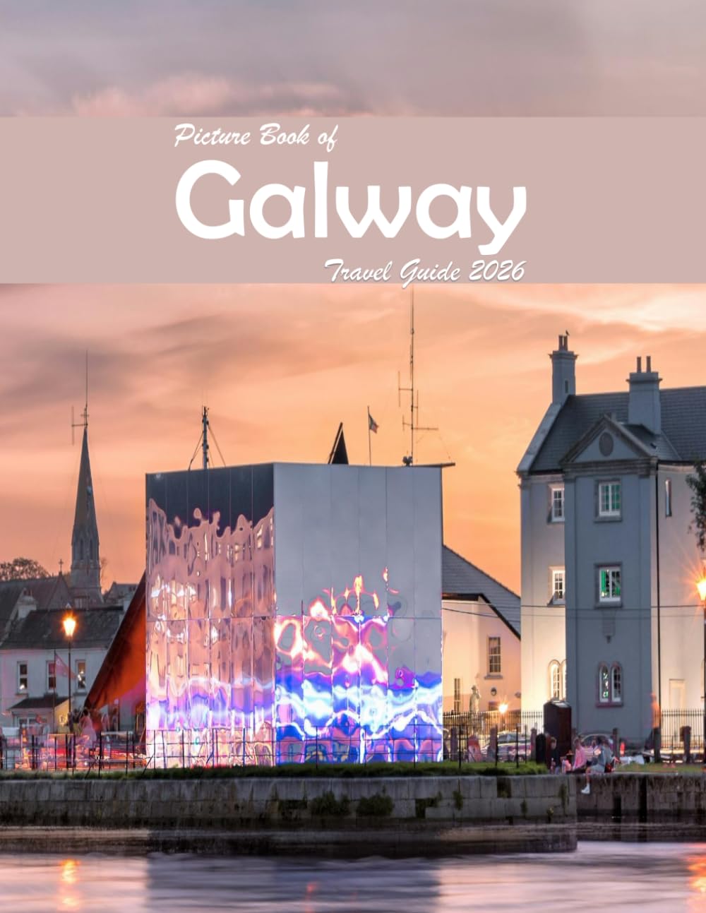 Galway, Ireland: A Visual Journey Through Stunning Landmarks.
