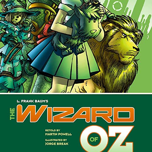 The Wizard of Oz by Martin Powell - adaptor, Benny Fuentes, Jorge Break, L. F. Baum episode artwork