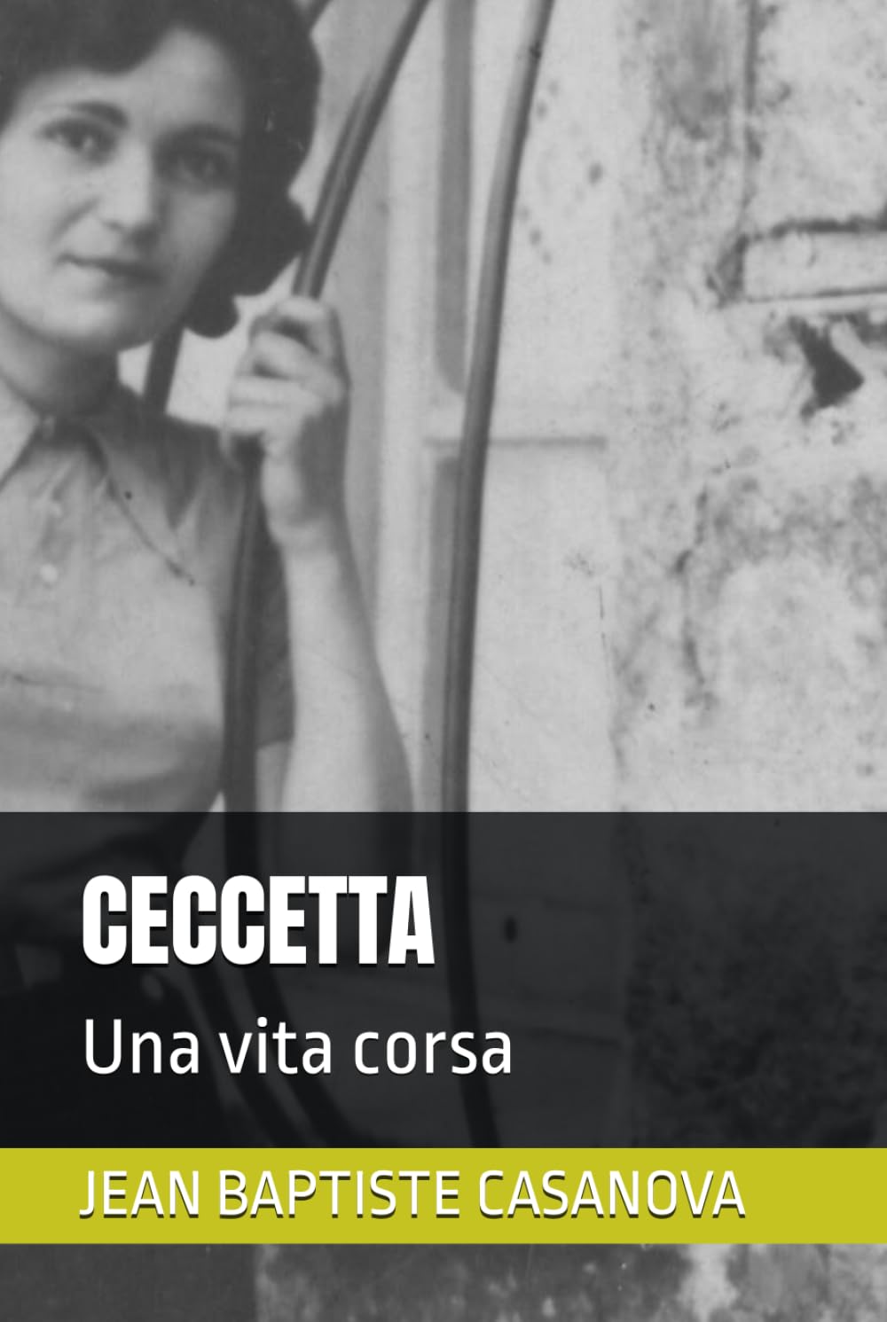 CECCETTA: Una vita corsa