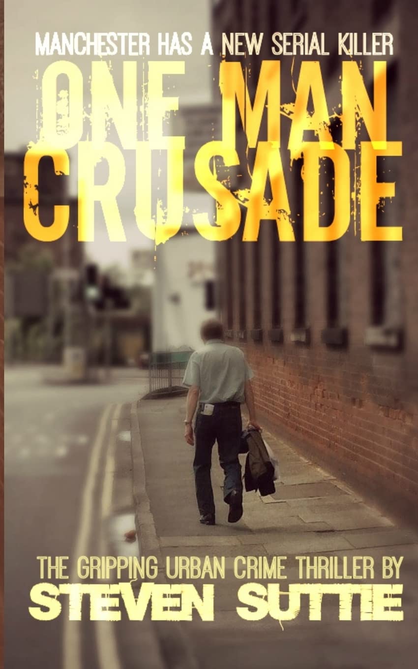 One Man Crusade: Manchester has a new serial killer: 1 (DCI MILLER)